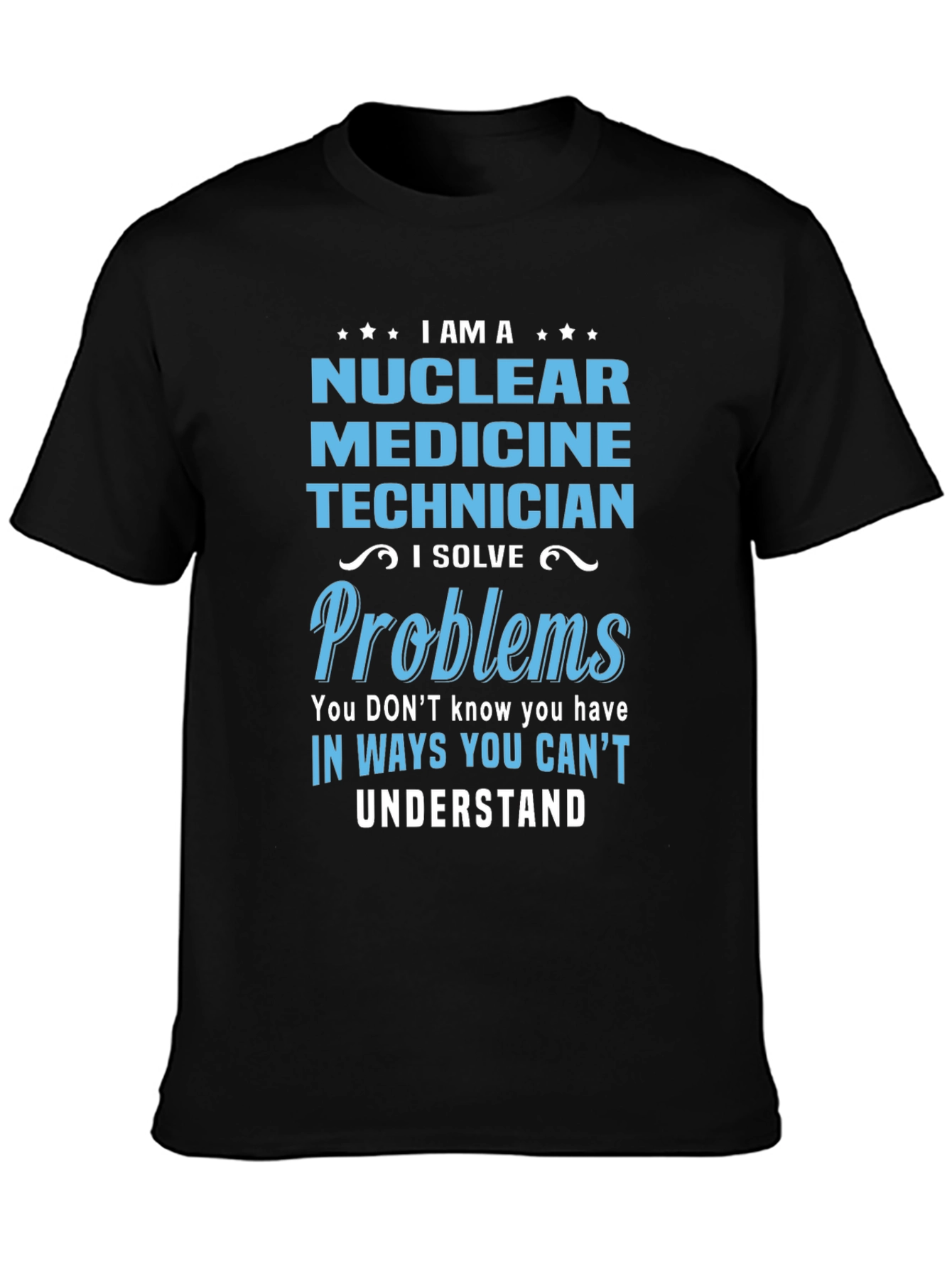 Nuclear Medicine Technician T-Shirt