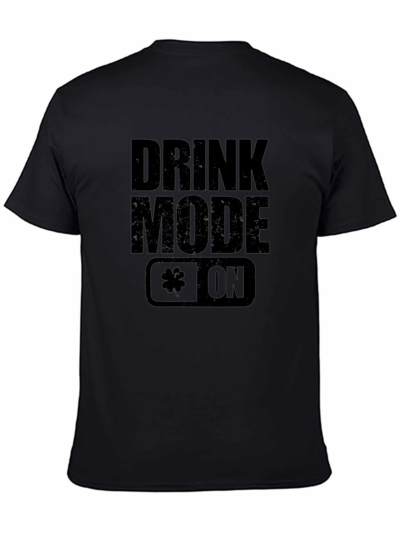 Drink Mode On Graphic T-Shirt - St. Patricks Day Tee