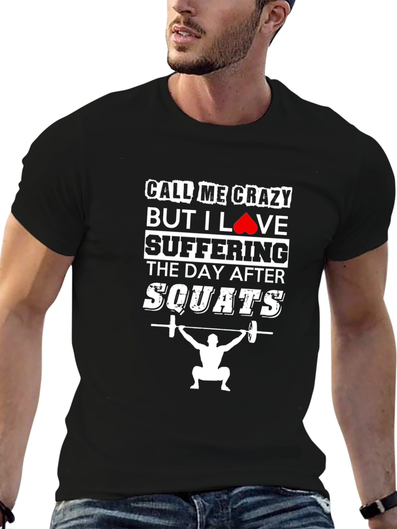 Funny Workout T-Shirt - Call Me Crazy Squats Tee