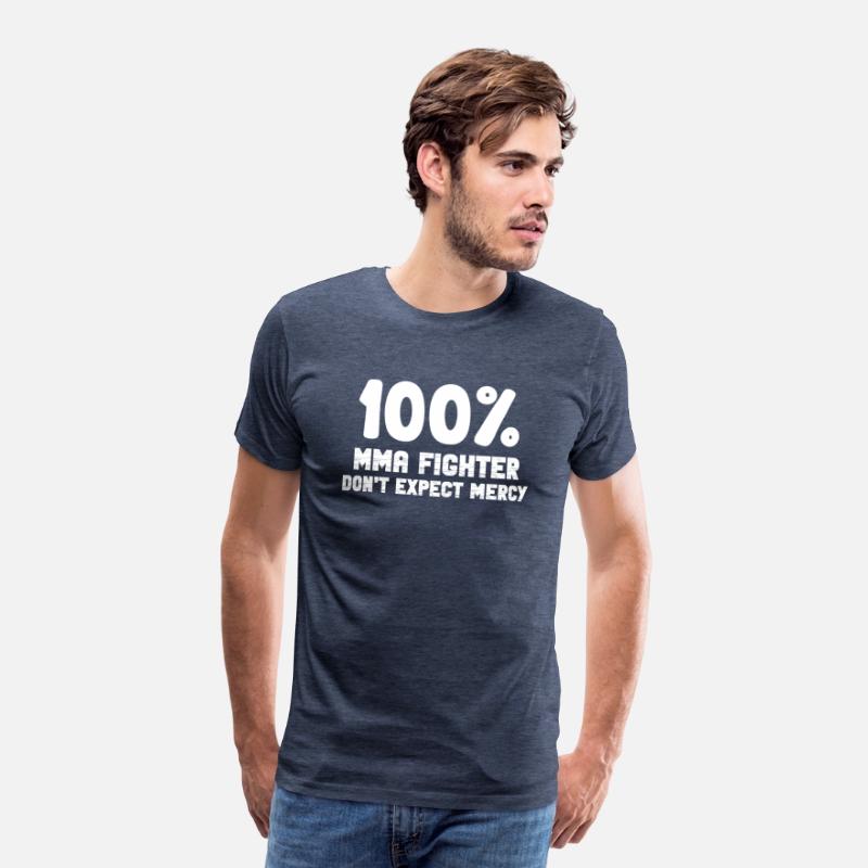 100% MMA Fighter Don't Expect Mercy Fighter