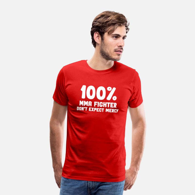 100% MMA Fighter Don't Expect Mercy Fighter