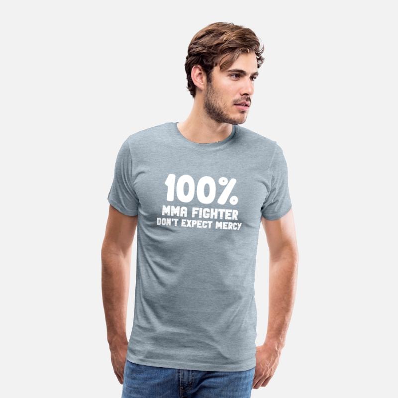 100% MMA Fighter Don't Expect Mercy Fighter