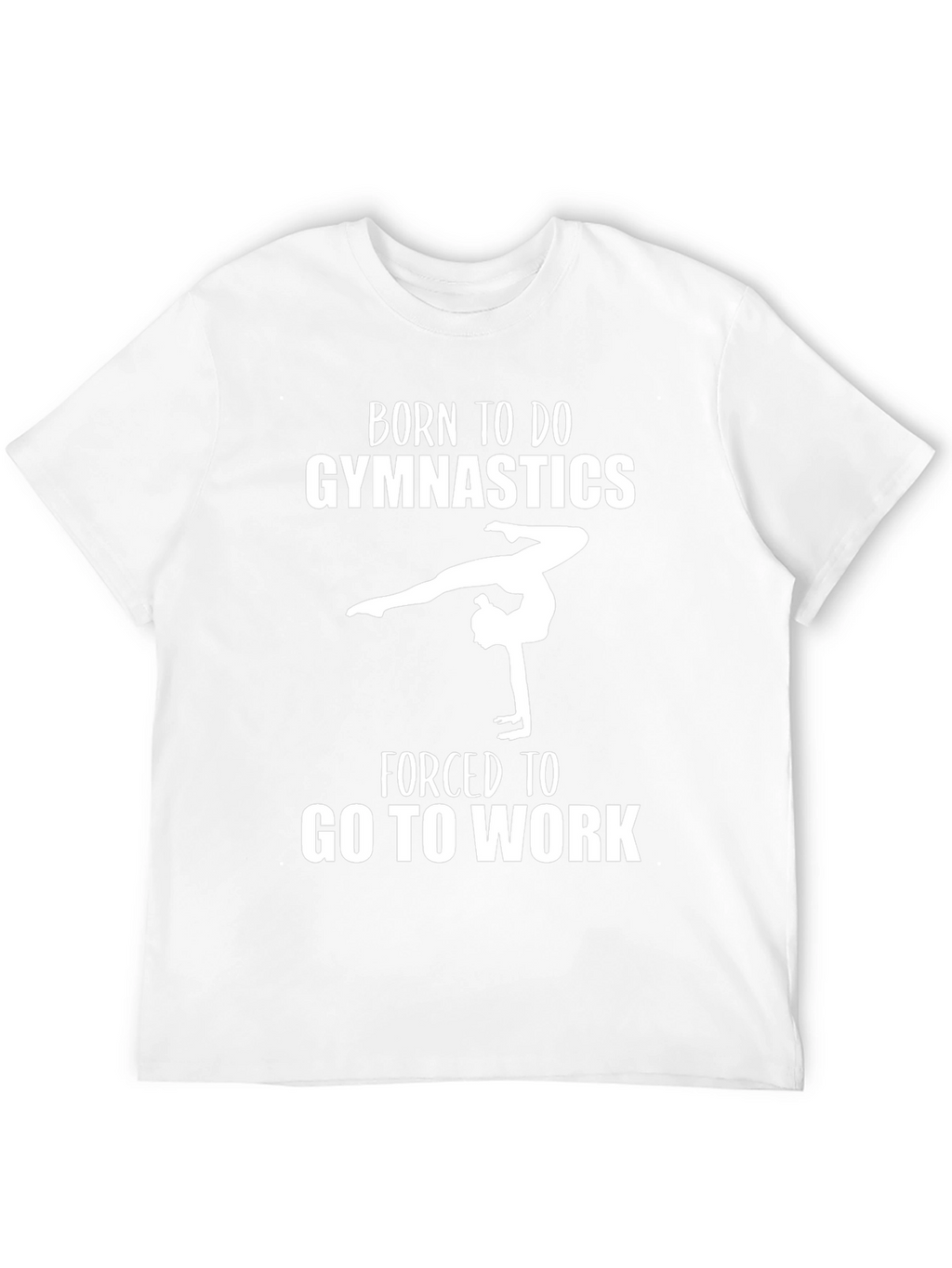 Born To Do Gymnastics T-Shirt