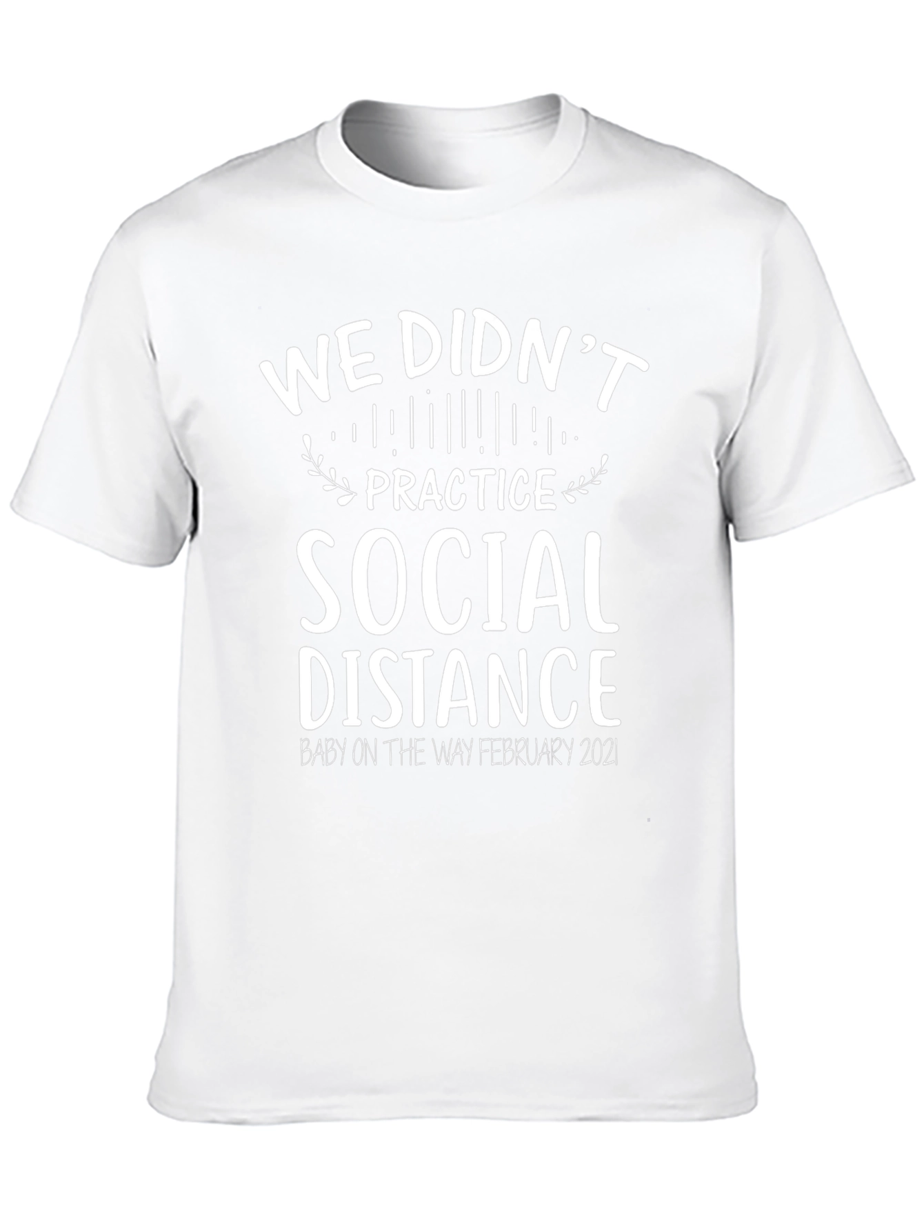 Funny Pregnancy Announcement T-Shirt - Social Distance Fail
