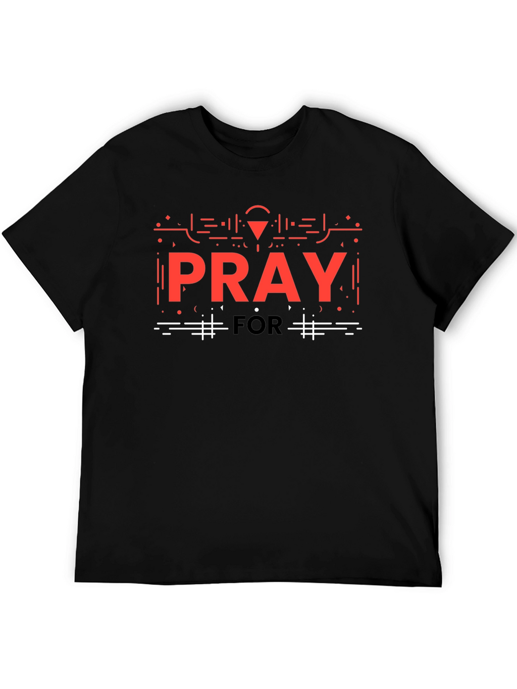 Pray For Graphic T-Shirt