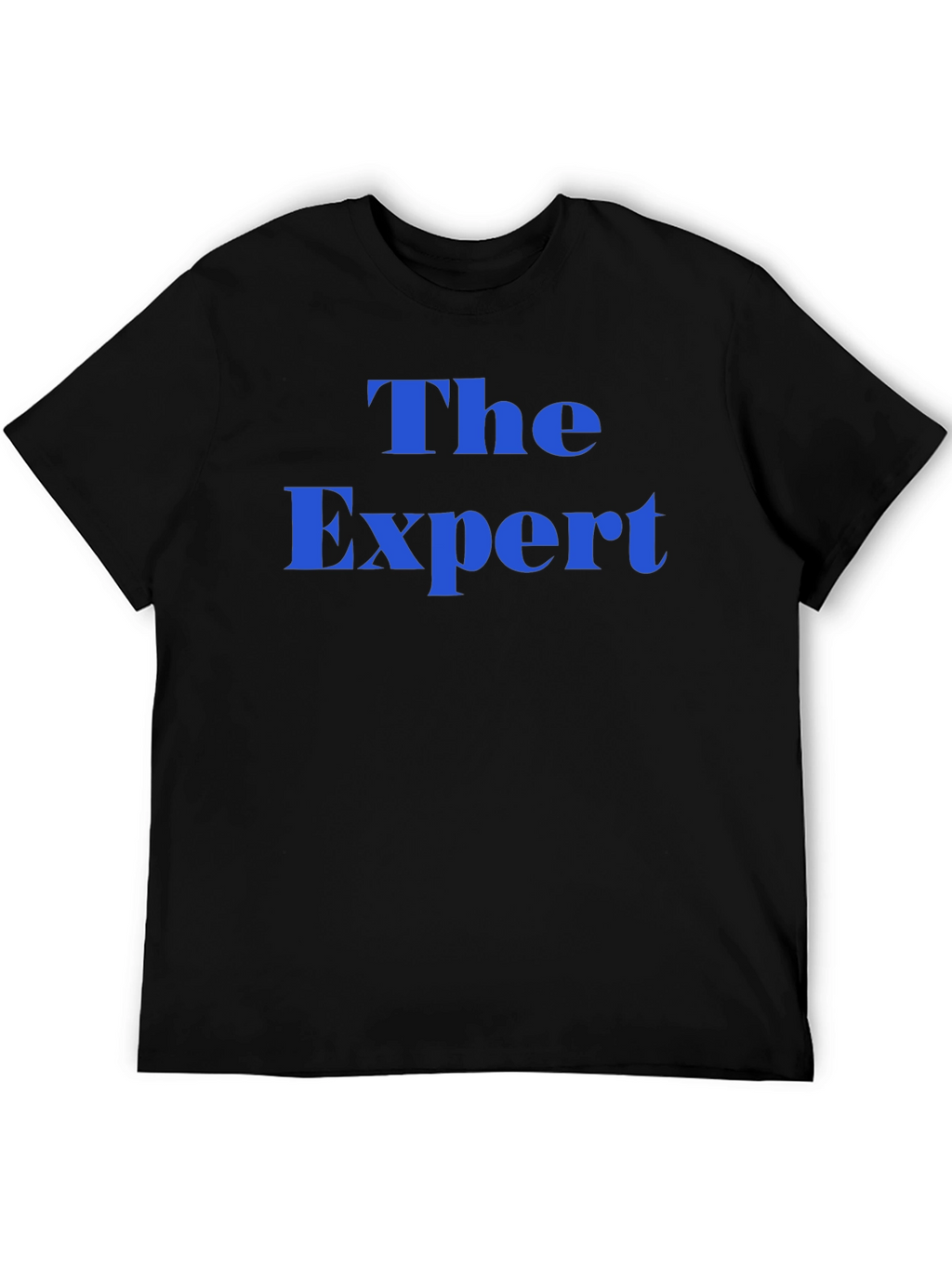 The Expert T-Shirt - Bold Statement Tee