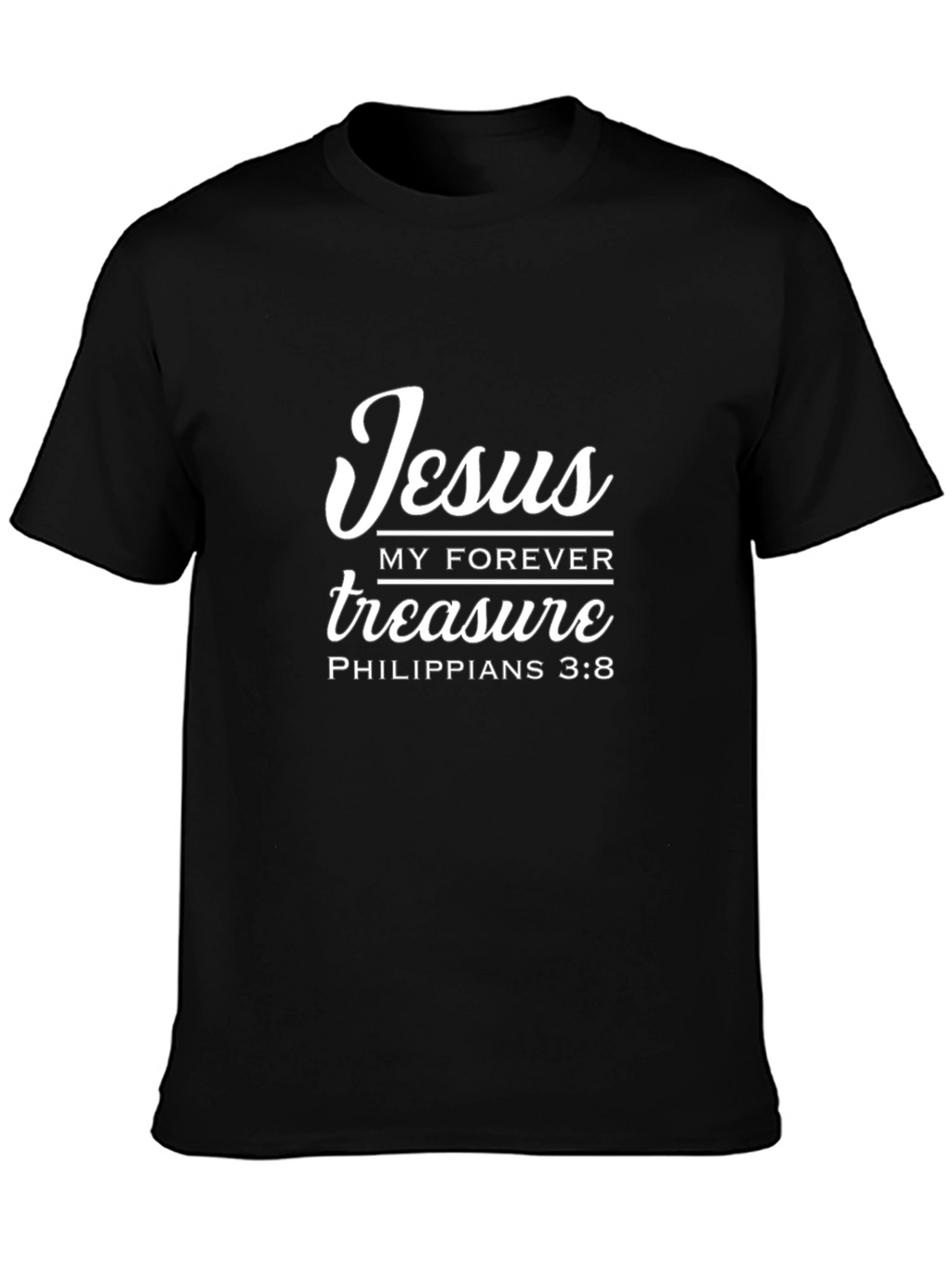 Jesus My Forever Treasure T-Shirt
