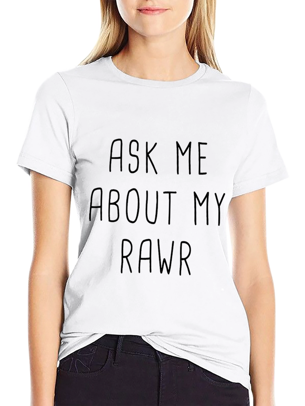 Ask Me About My Rawr T-Shirt