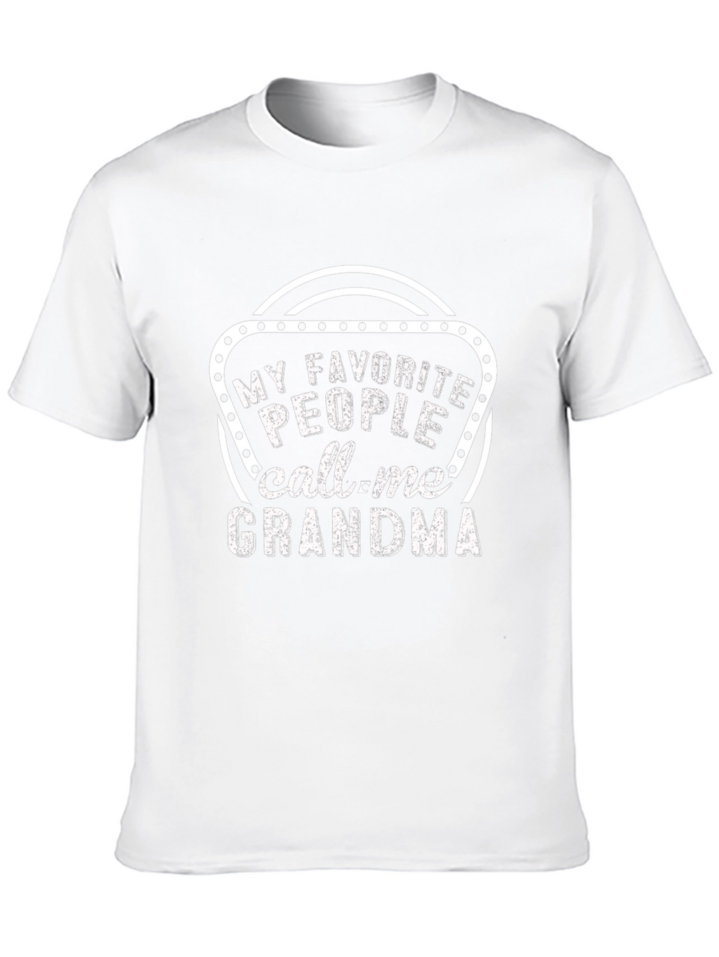 My Favorite People Call Me Grandma T-Shirt