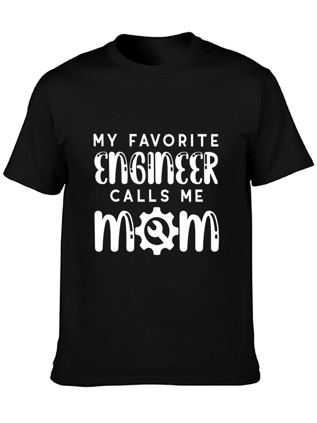 Engineer Mom T-Shirt - Funny Gift for Mom