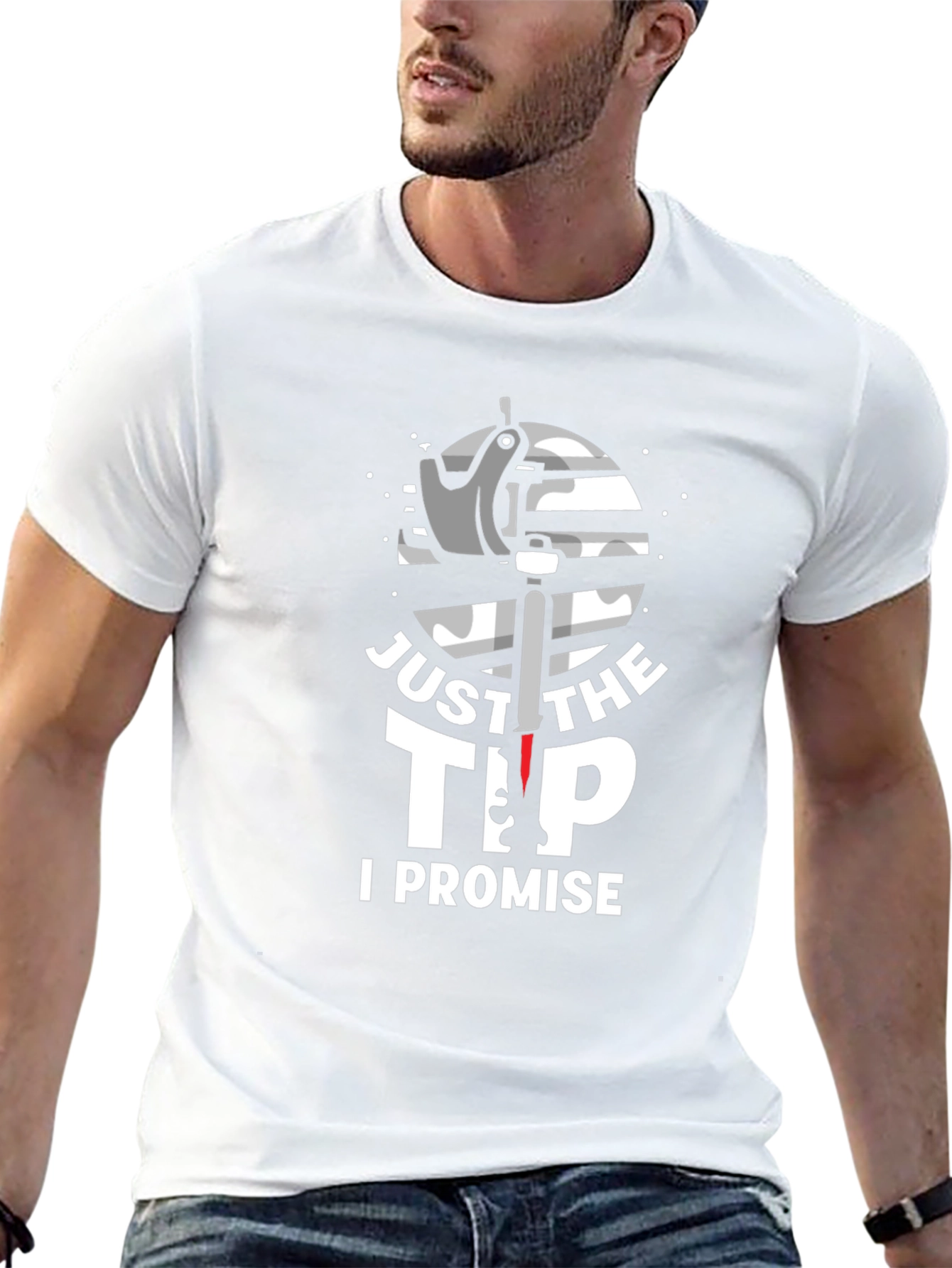 Just The Tip I Promise Graphic T-Shirt