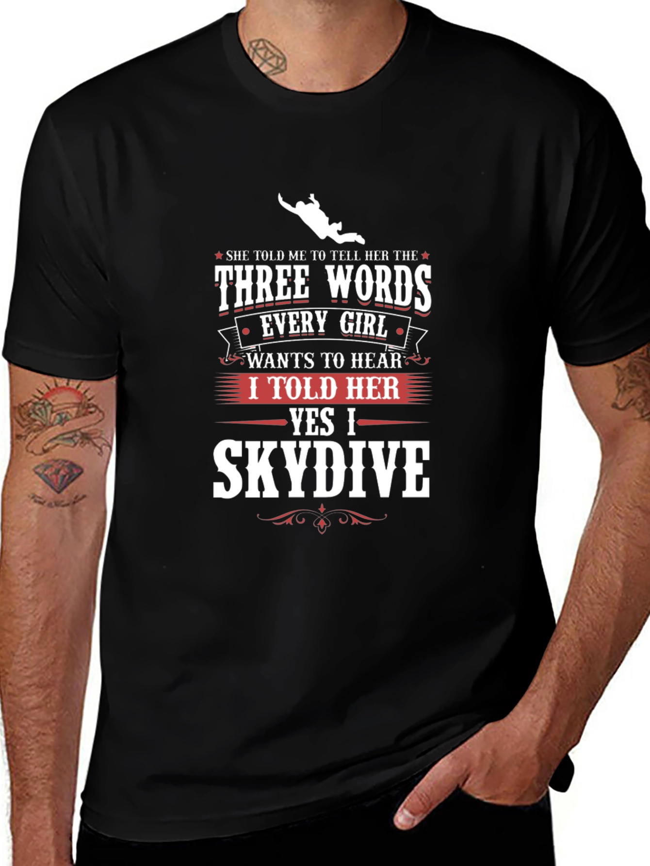 Skydiving T-Shirt - Three Words Every Girl Wants to Hear Tee