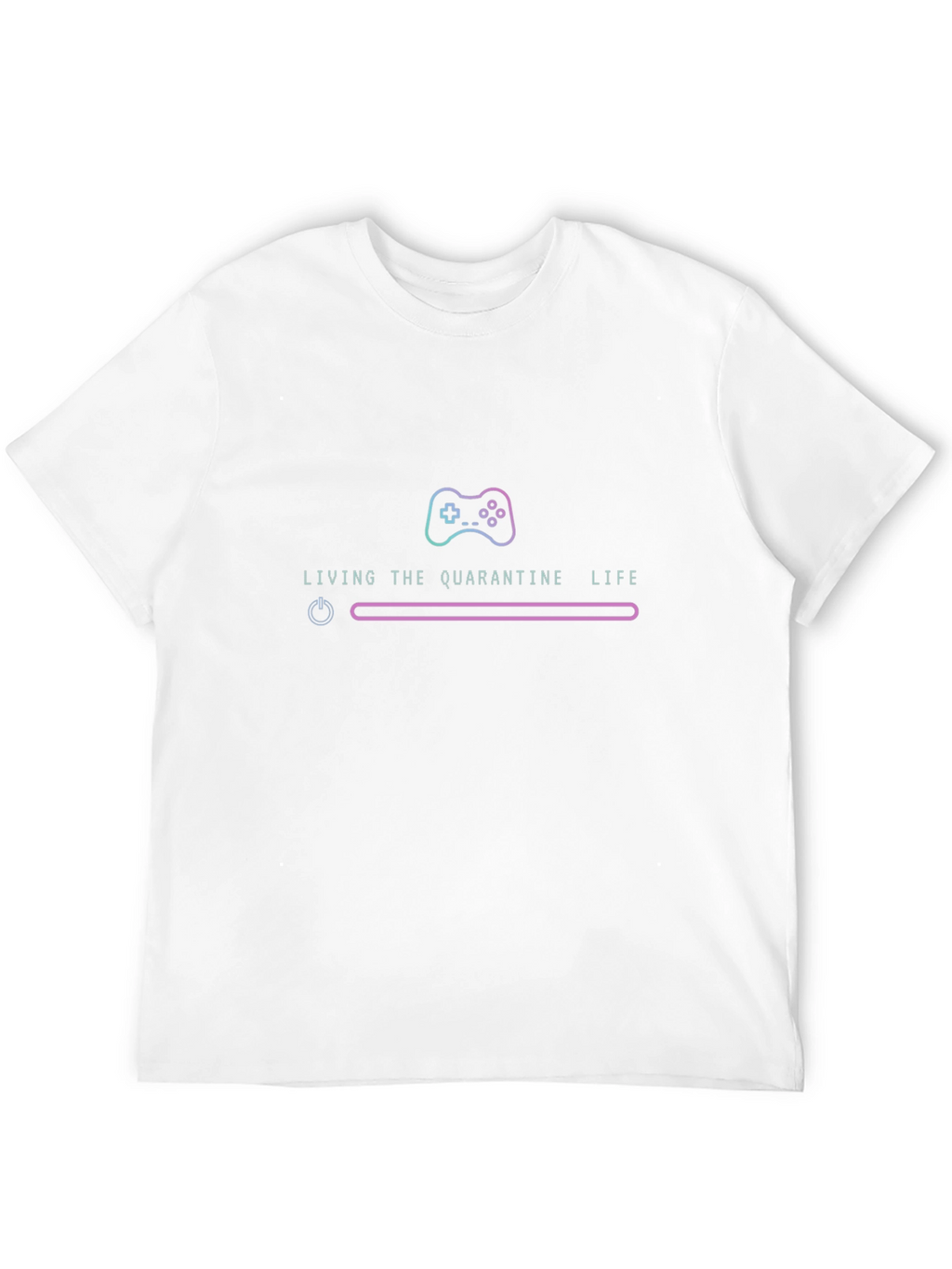 Quarantine Life Gamer T-Shirt - Stay Home & Play!