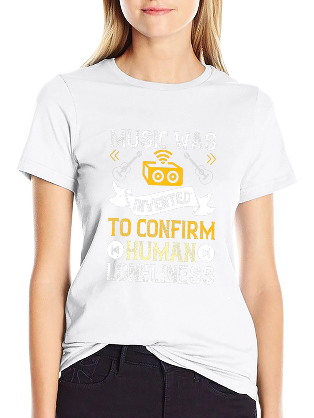 Music Was Invented T-Shirt: Human Loneliness