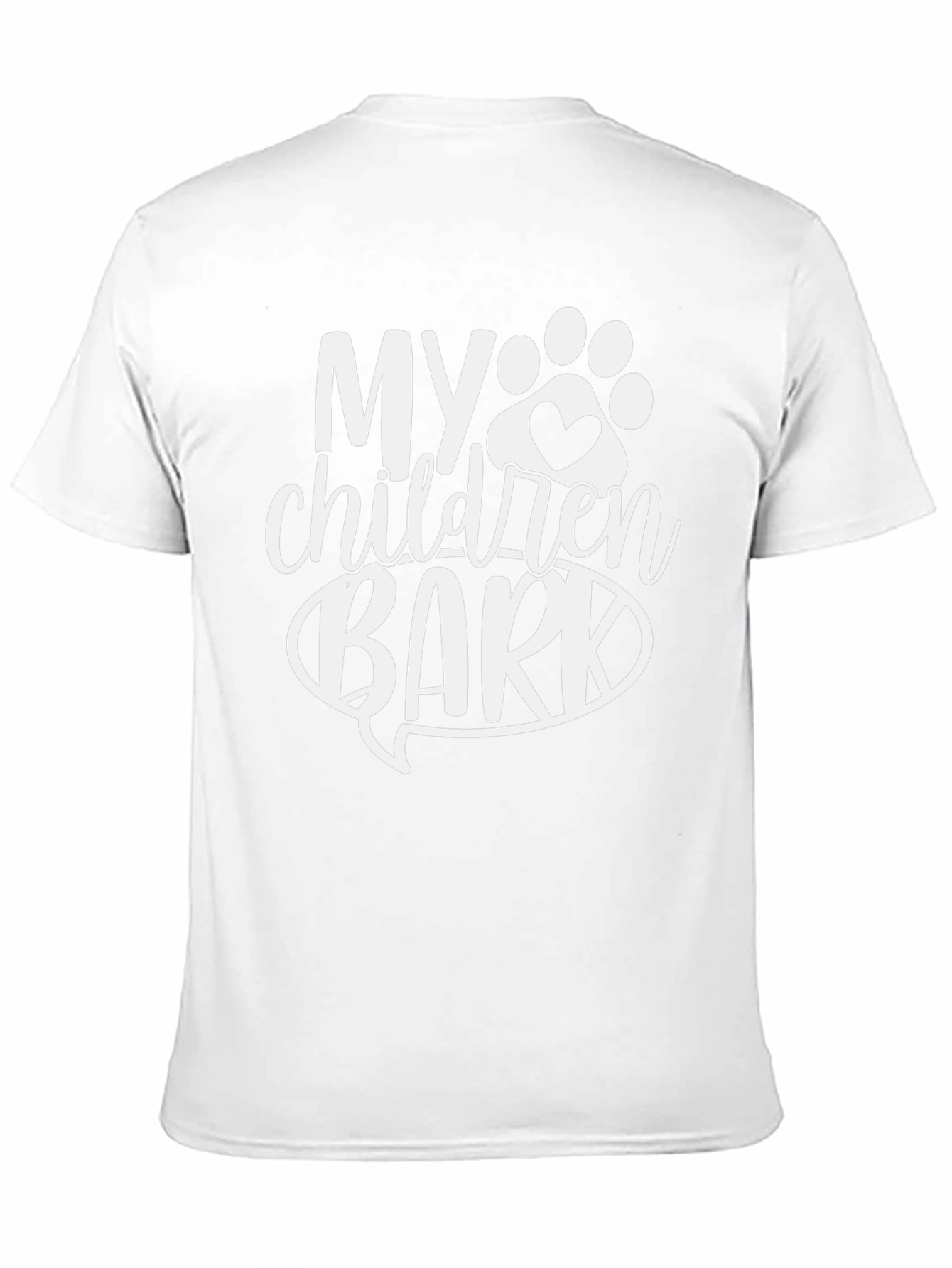 My Children Bark T-Shirt - Dog Lover Tee