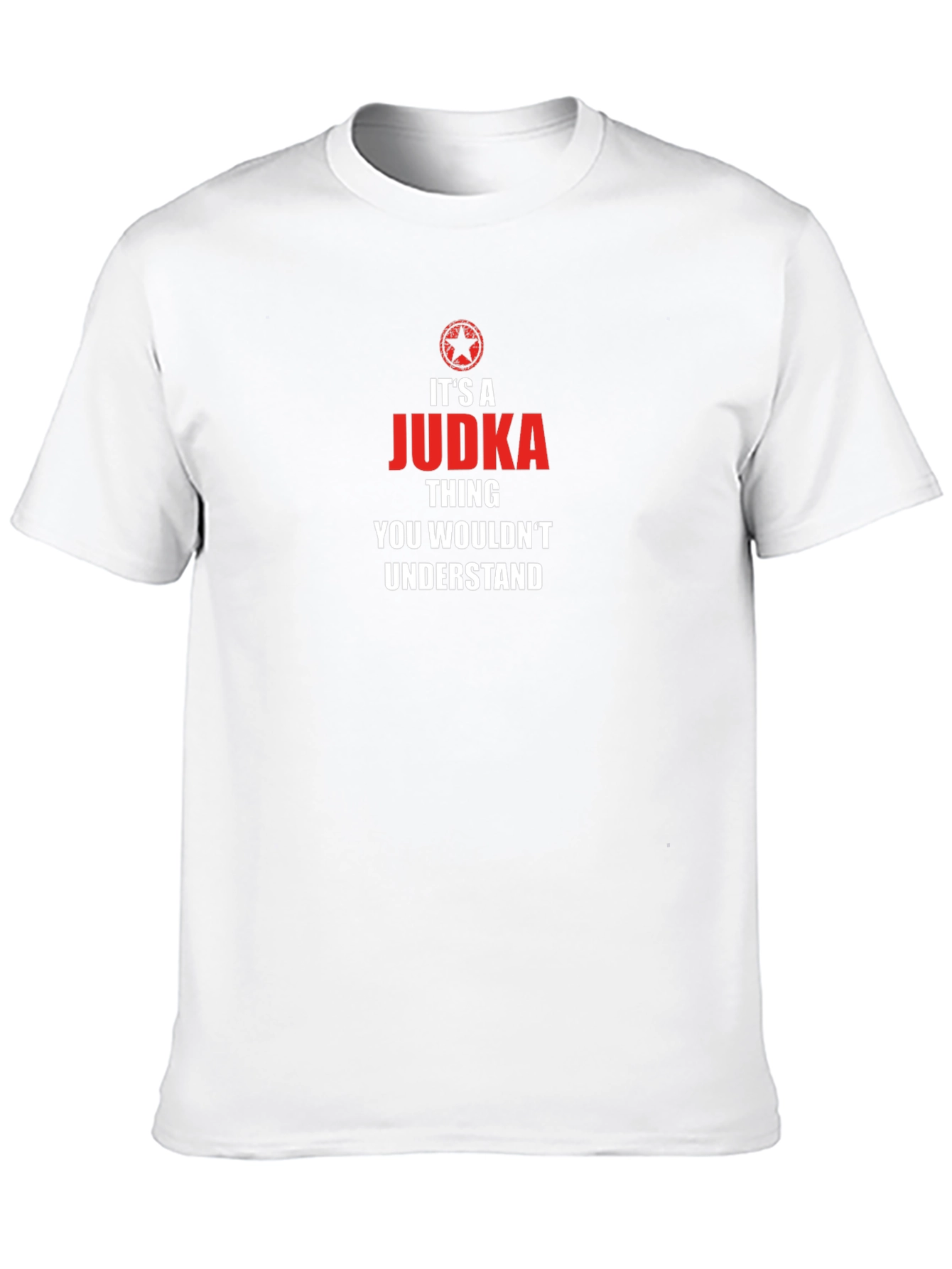 Its a Judka Thing T-Shirt