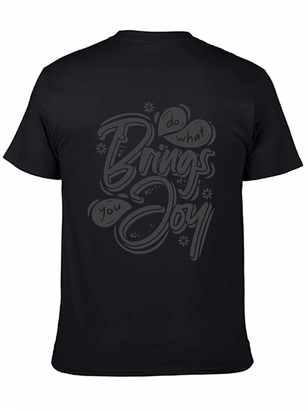 Do What Brings You Joy Black T-Shirt