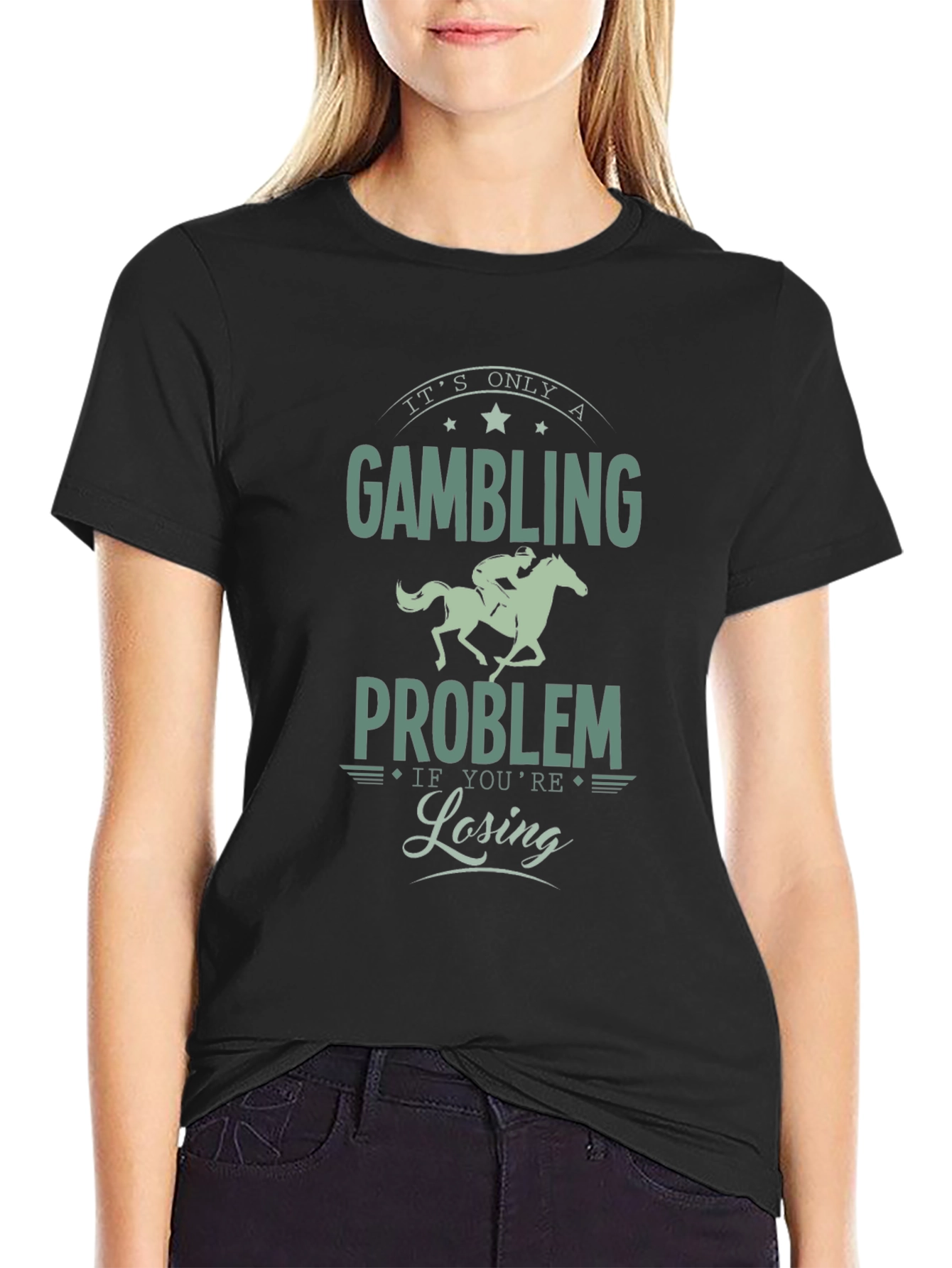 Gambling Problem Tee: Its Only a Problem If Youre Losing