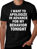 Apologize In Advance Humor T-Shirt