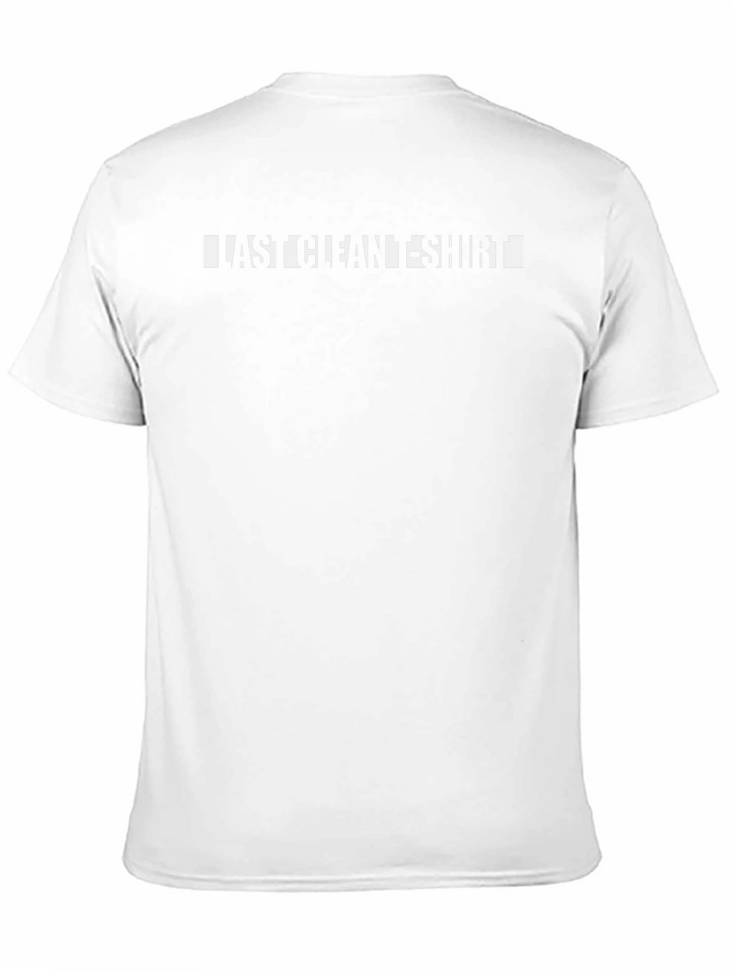 Last Clean T-Shirt Funny Graphic Tee