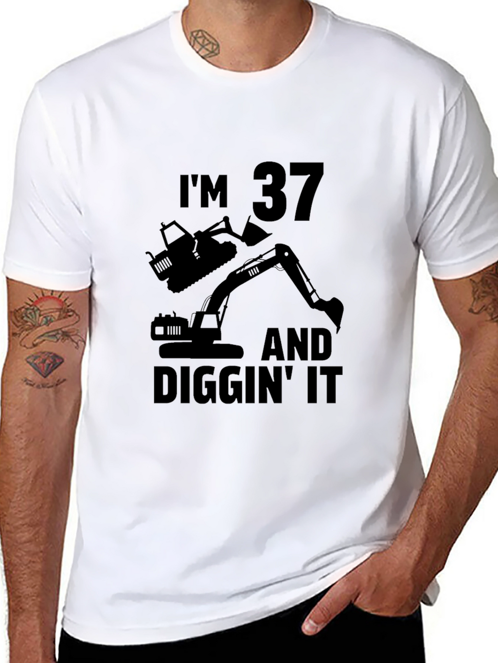 Im 37 and Diggin It T-Shirt