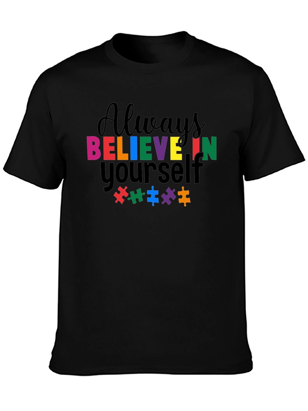 Believe in Yourself Autism Awareness T-Shirt