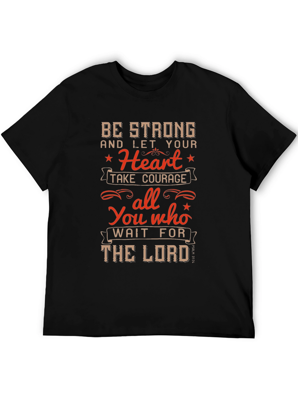 Be Strong T-Shirt - Christian Inspirational Tee