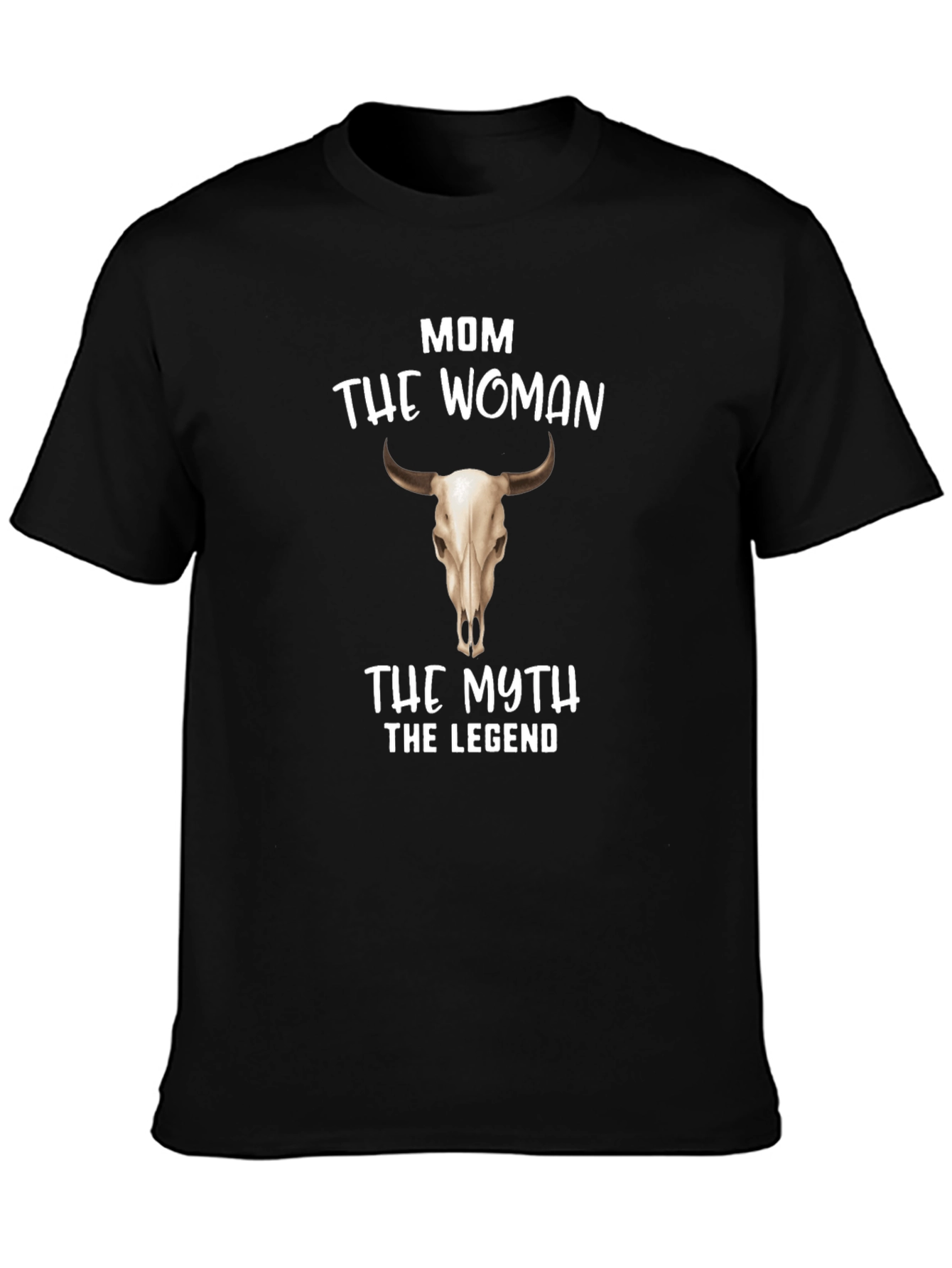 Mom The Woman The Myth The Legend Bull Skull Graphic Tee