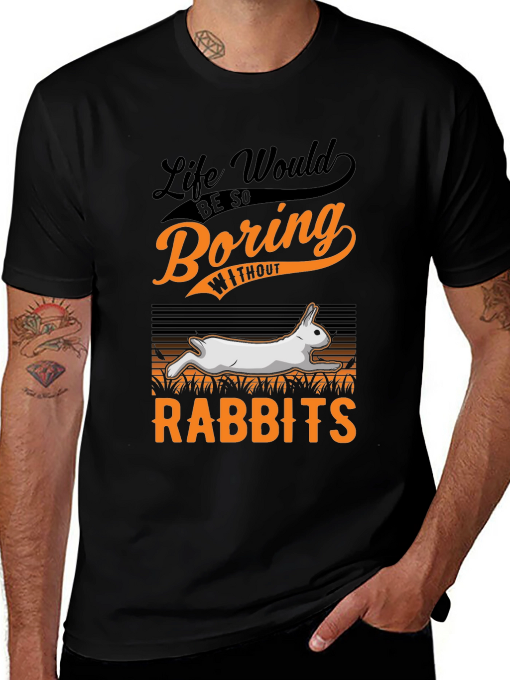 Life Would Be So Boring Without Rabbits T-Shirt