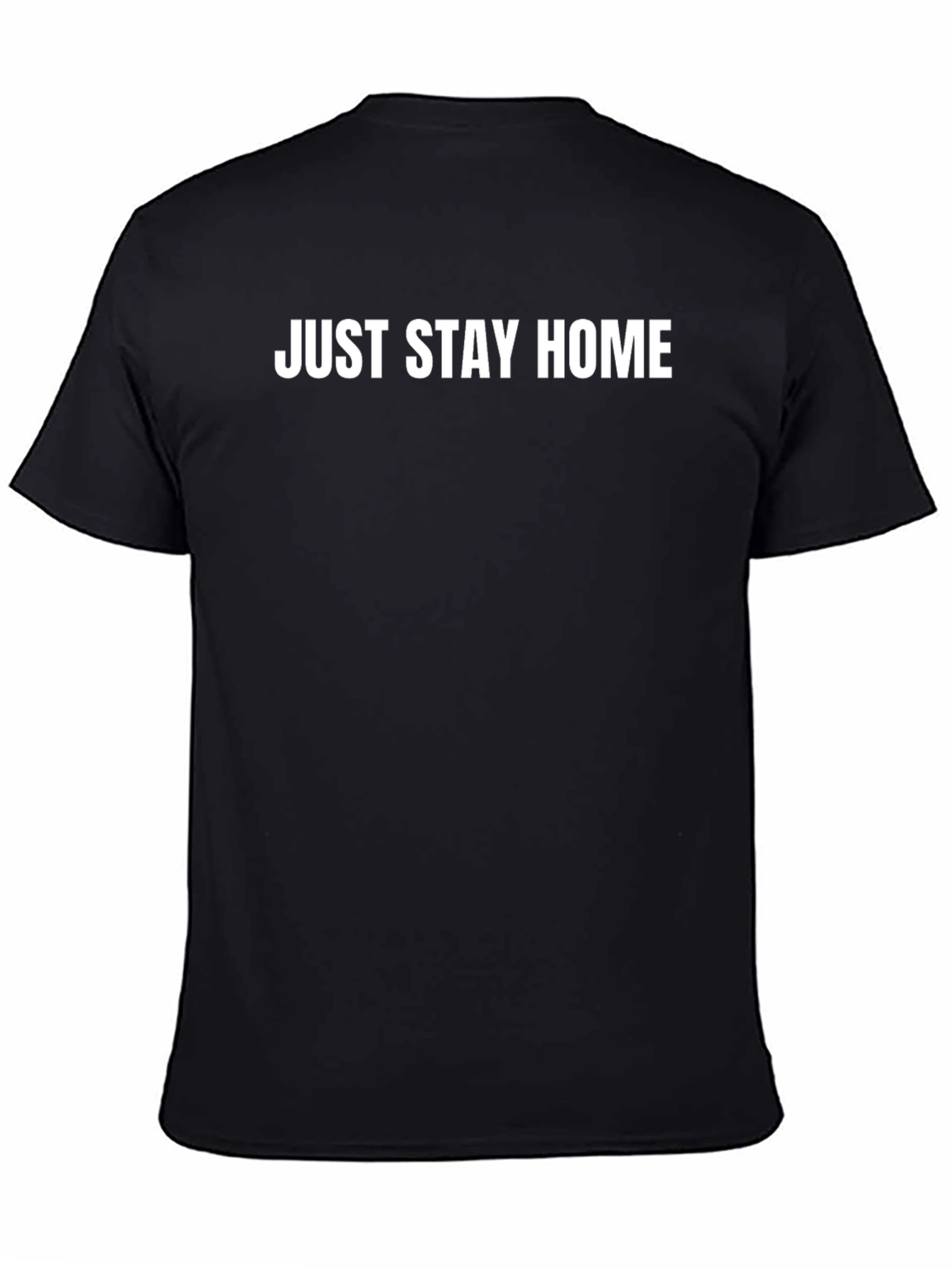 Just Stay Home Black Crewneck T-Shirt