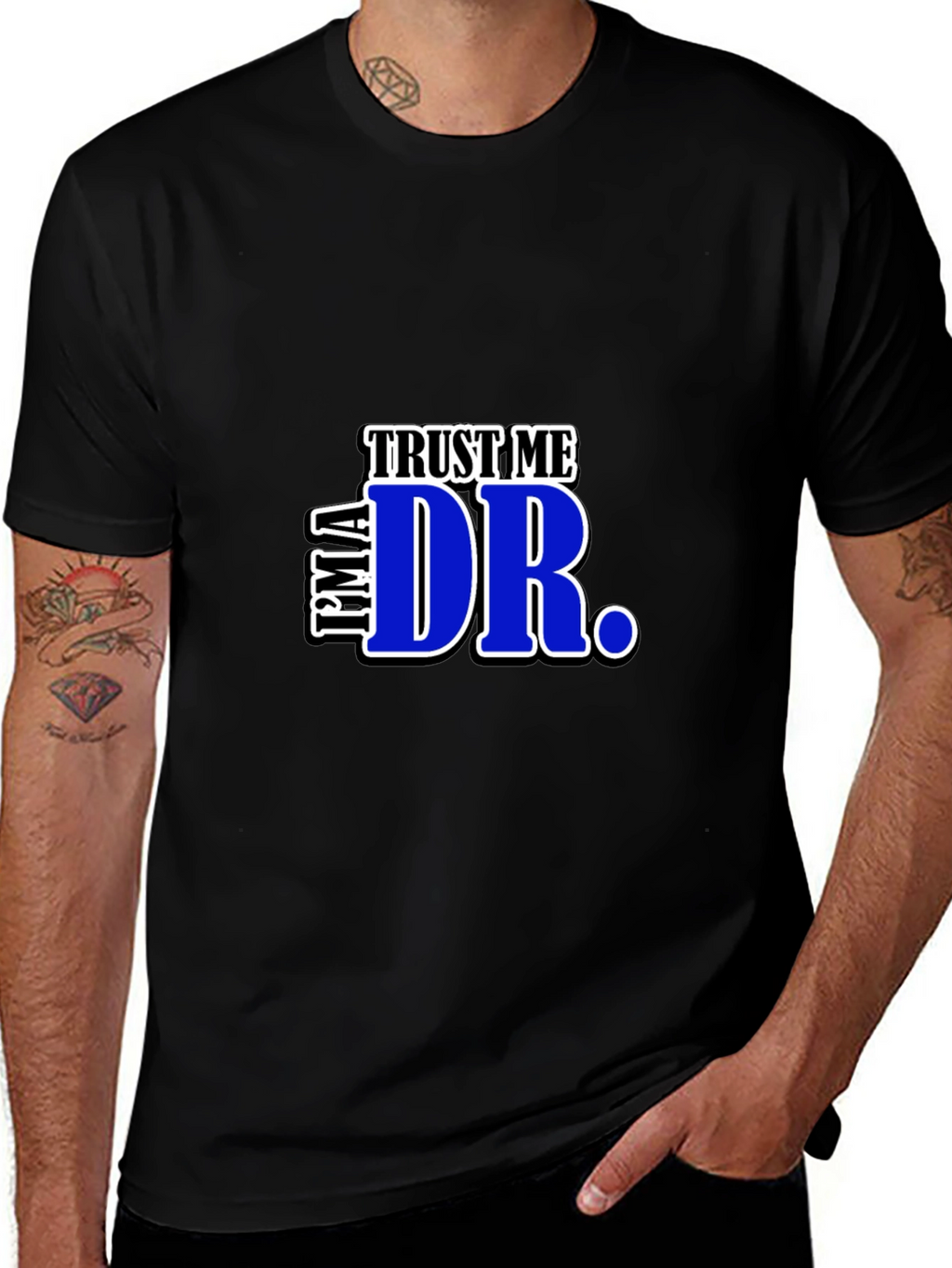 Trust Me Im A Dr. Graphic T-Shirt