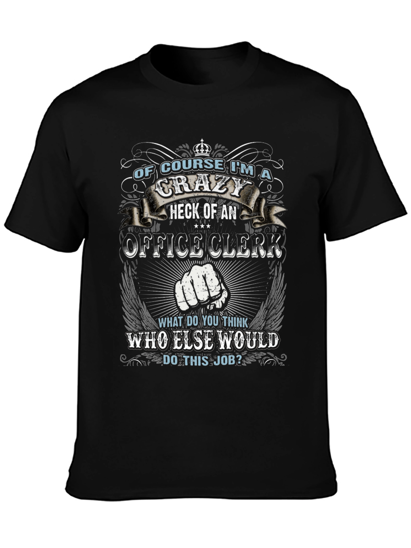 Crazy Office Clerk Graphic T-Shirt
