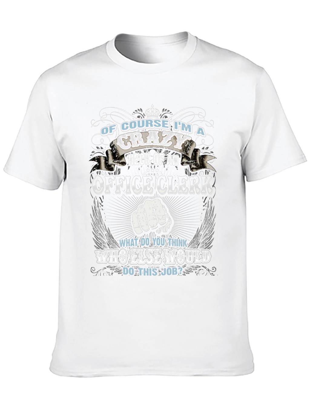 Crazy Office Clerk Graphic T-Shirt