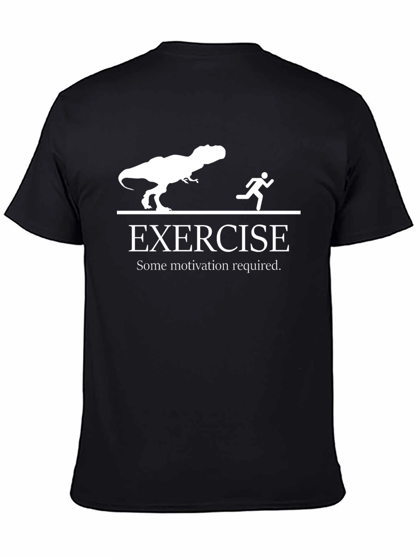 Funny Exercise Motivation T-Shirt