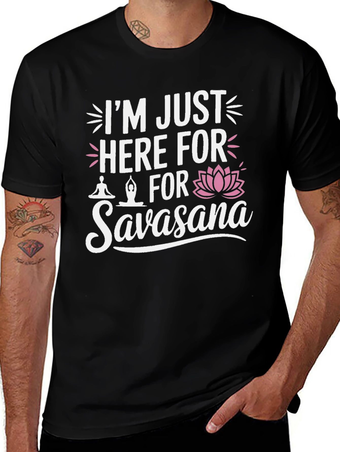 Funny Yoga Savasana T-Shirt - Im Just Here For Savasana