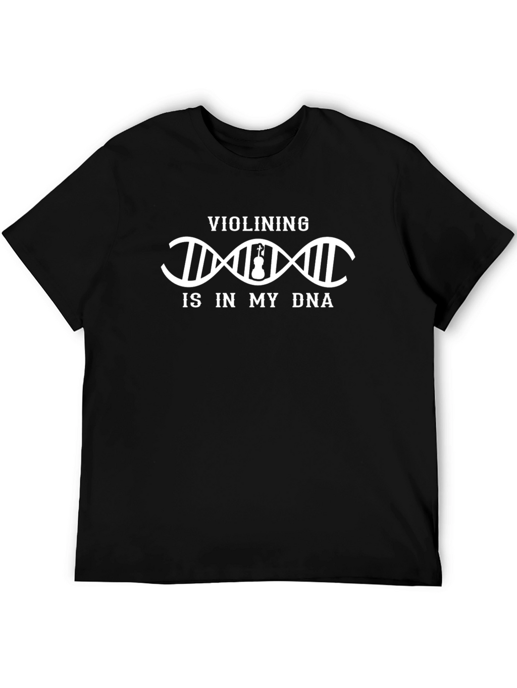 Violining Is In My DNA T-Shirt - Music Lover