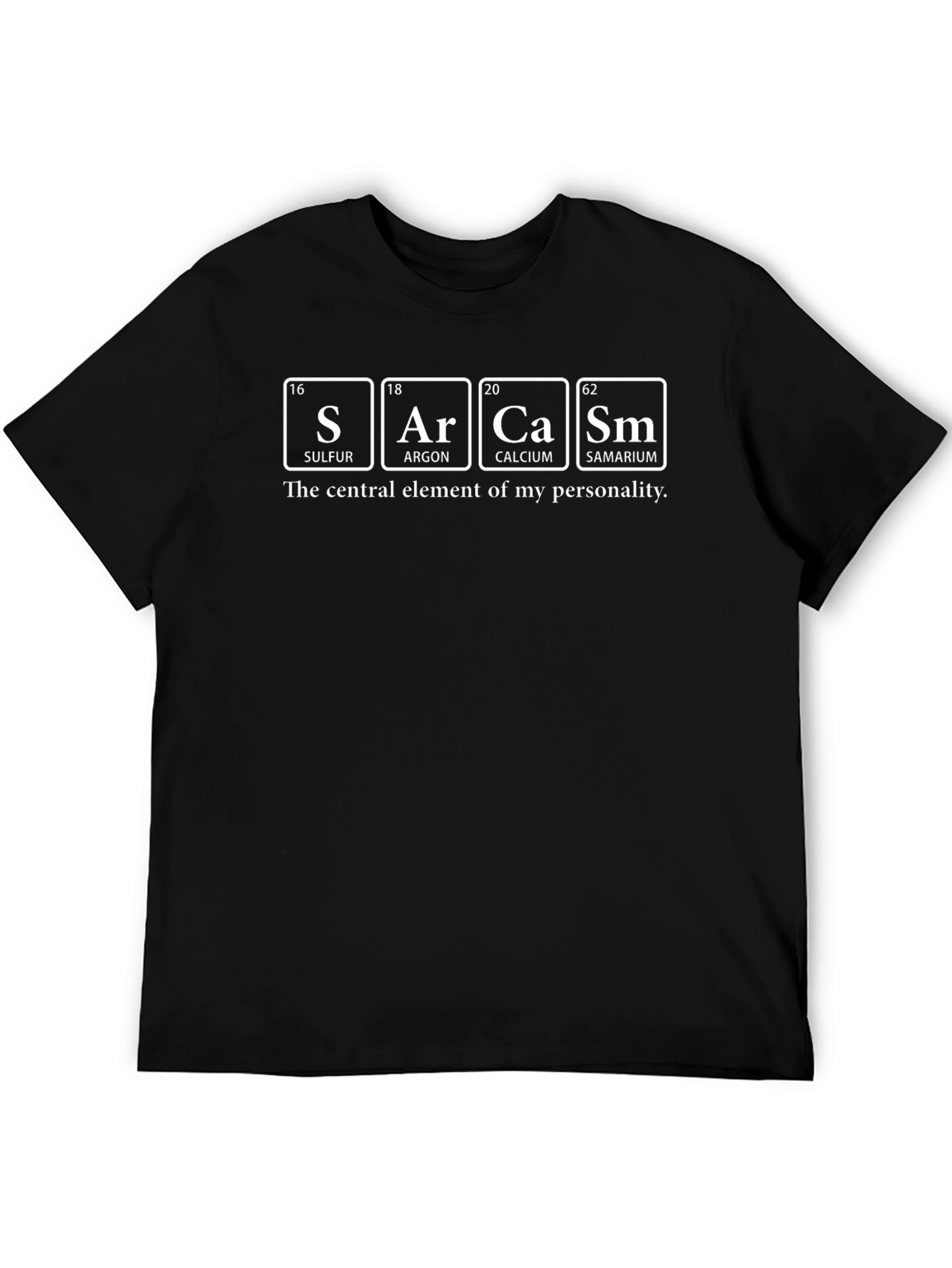 Sarcasm Periodic Table T-Shirt Funny Gift