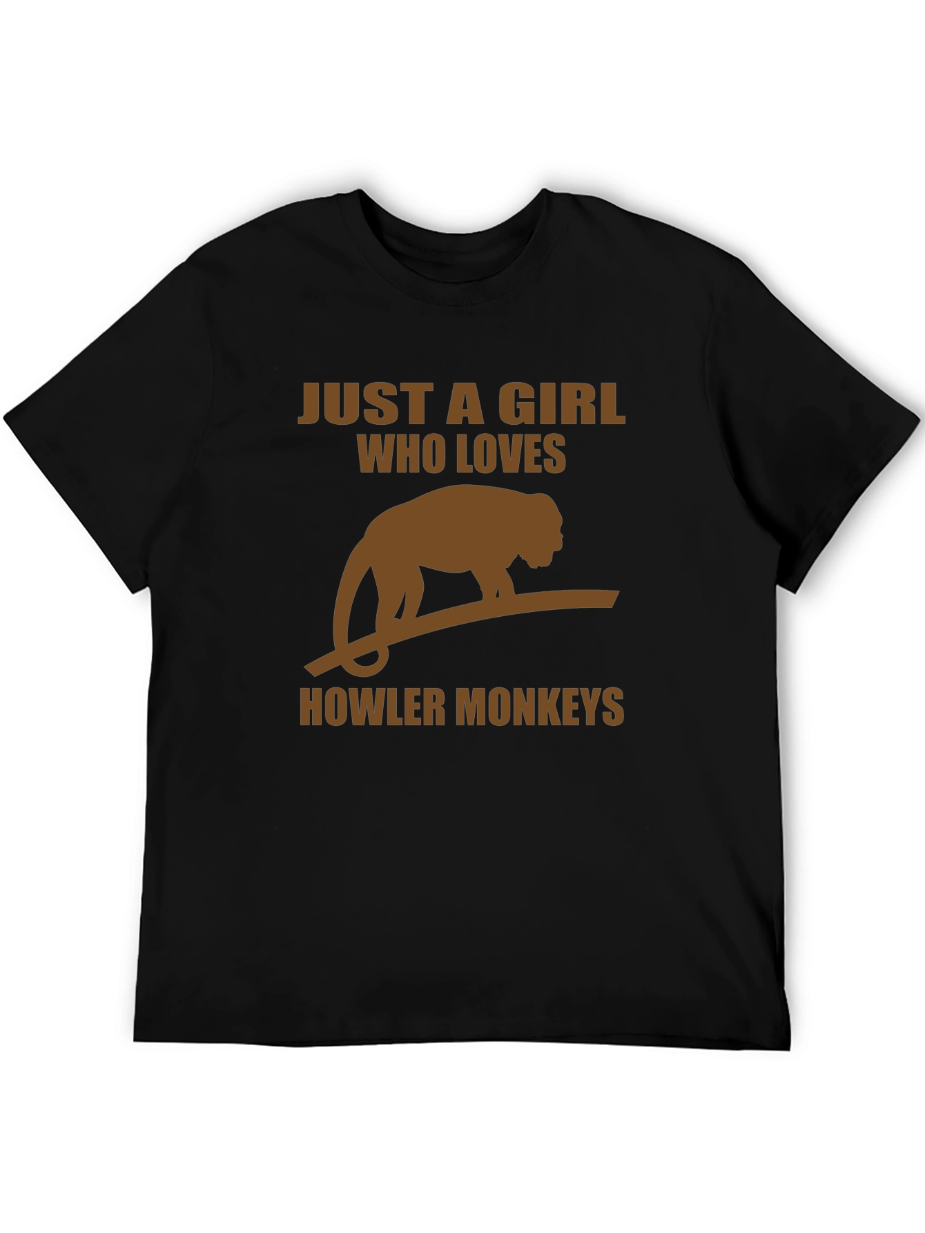 Howler Monkey Lover T-Shirt - Just a Girl Who Loves Monkeys!