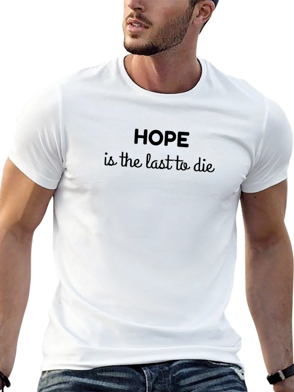 Hope is the Last to Die Black T-Shirt
