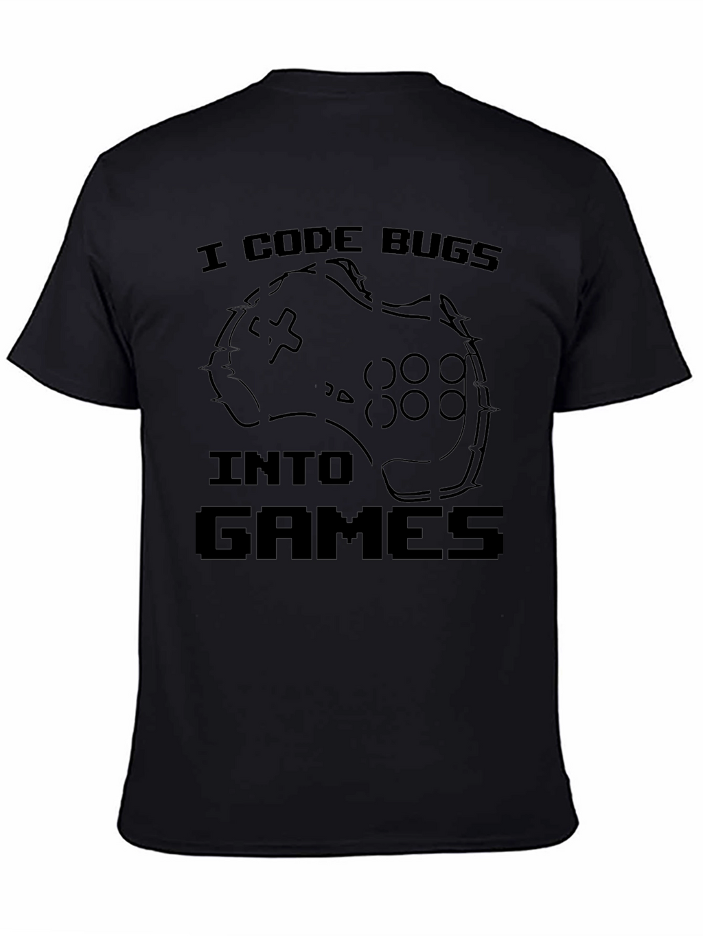 I Code Bugs Into Games T-Shirt Funny Programmer Gift