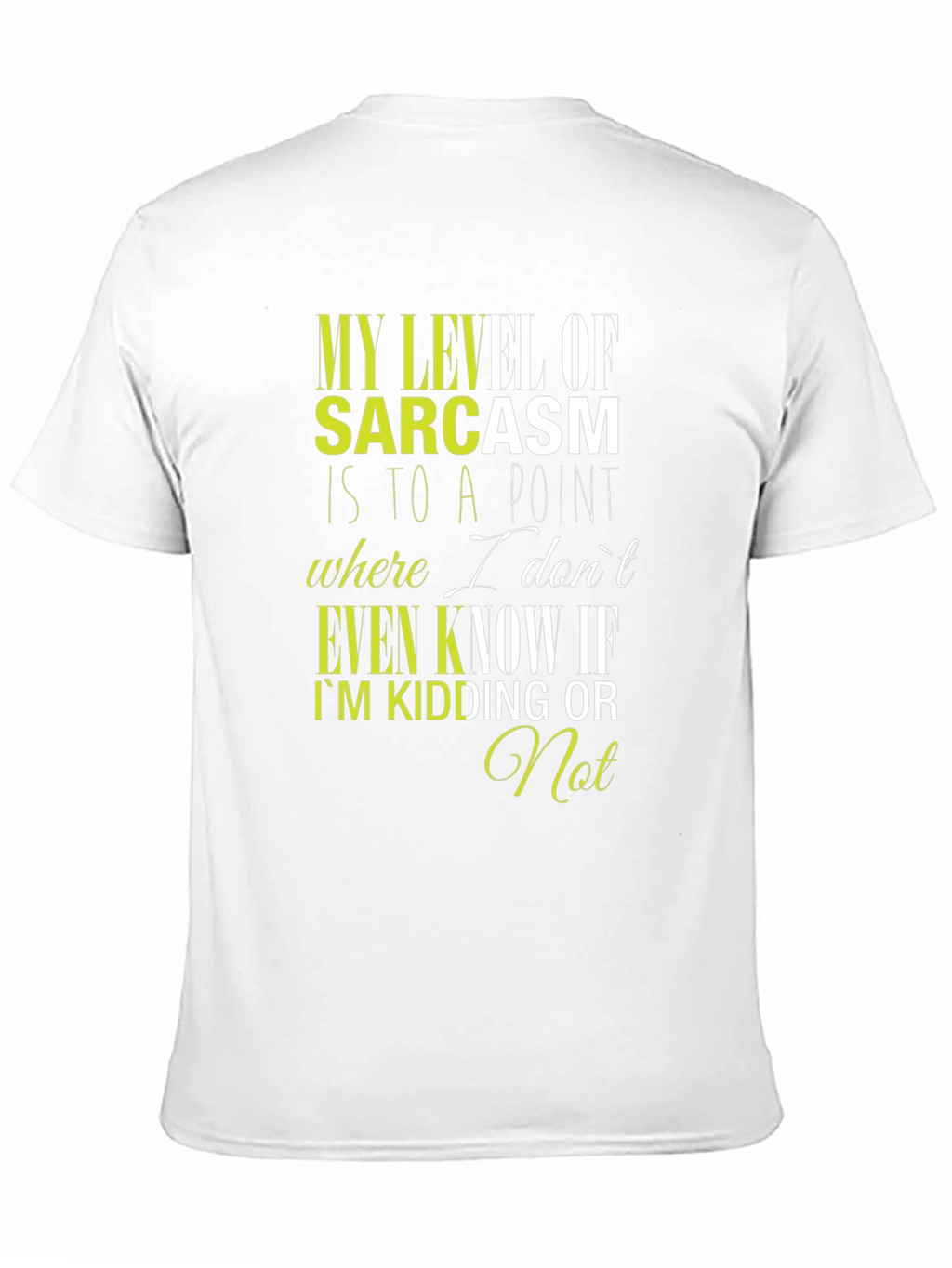 Sarcastic Humor T-Shirt - Funny Graphic Tee