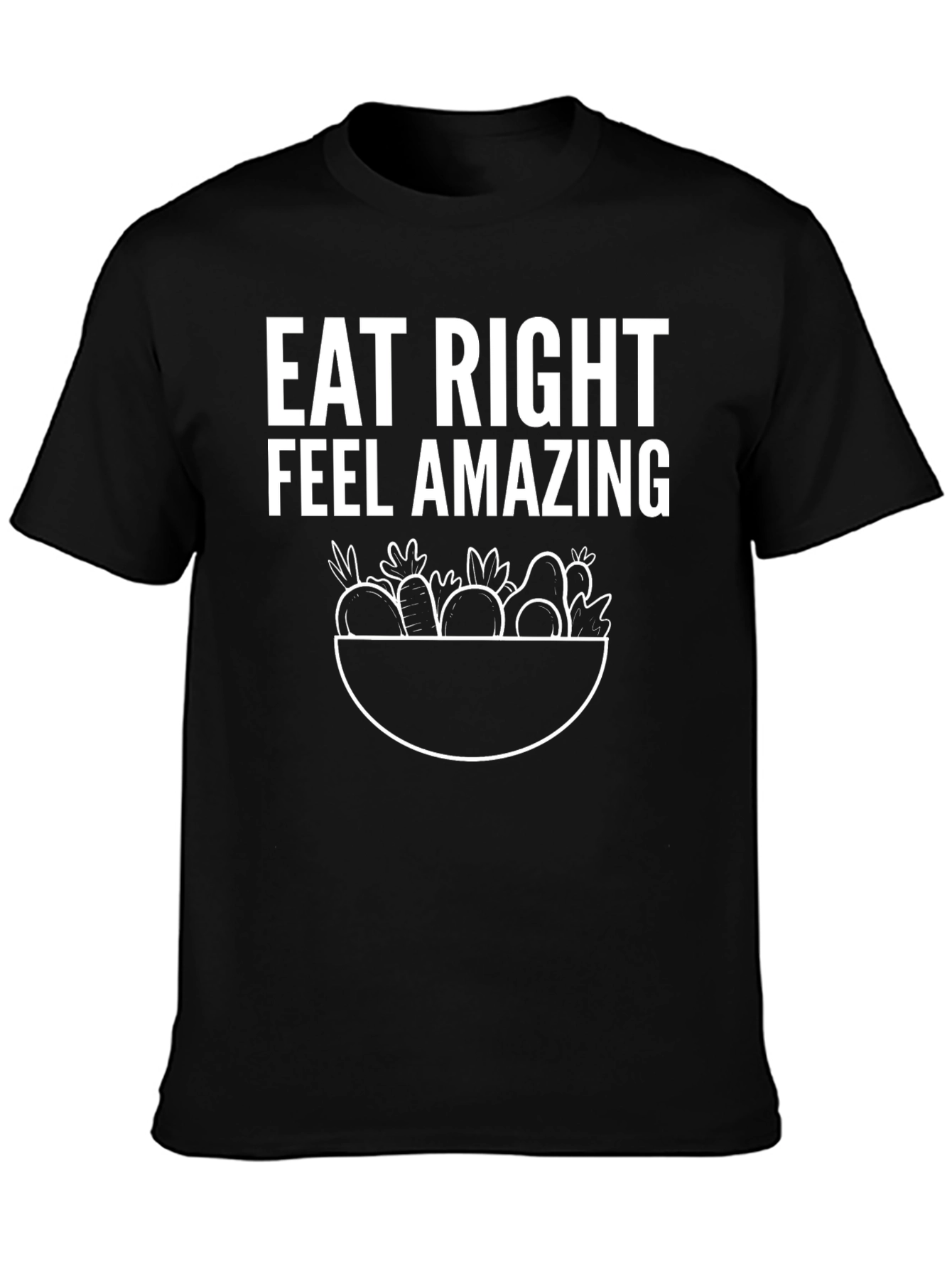 Eat Right Feel Amazing Graphic T-Shirt