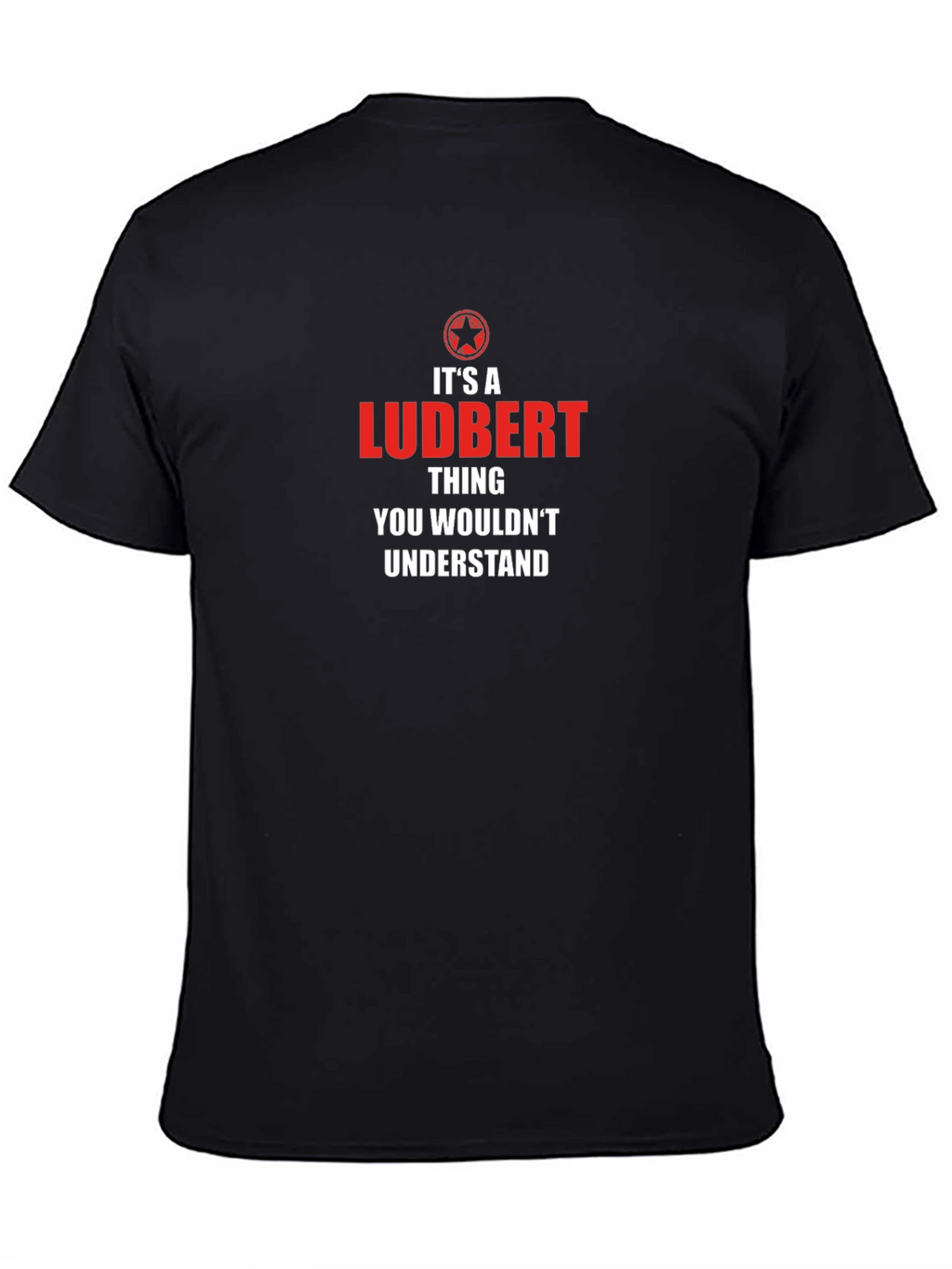 Its a Ludbert Thing T-Shirt