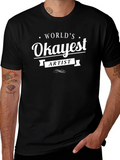 Worlds Okayest Artist Black T-Shirt