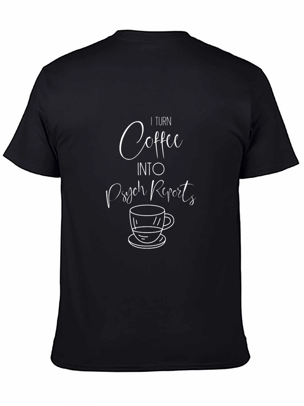 Coffee & Psych Reports Graphic T-Shirt