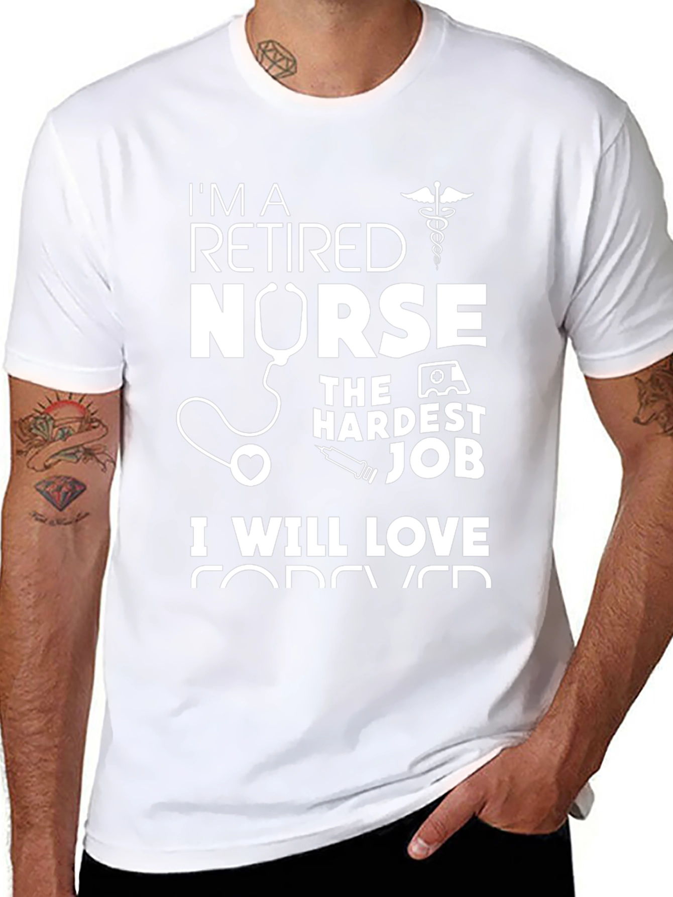 Retired Nurse T-Shirt - Hardest Job Forever