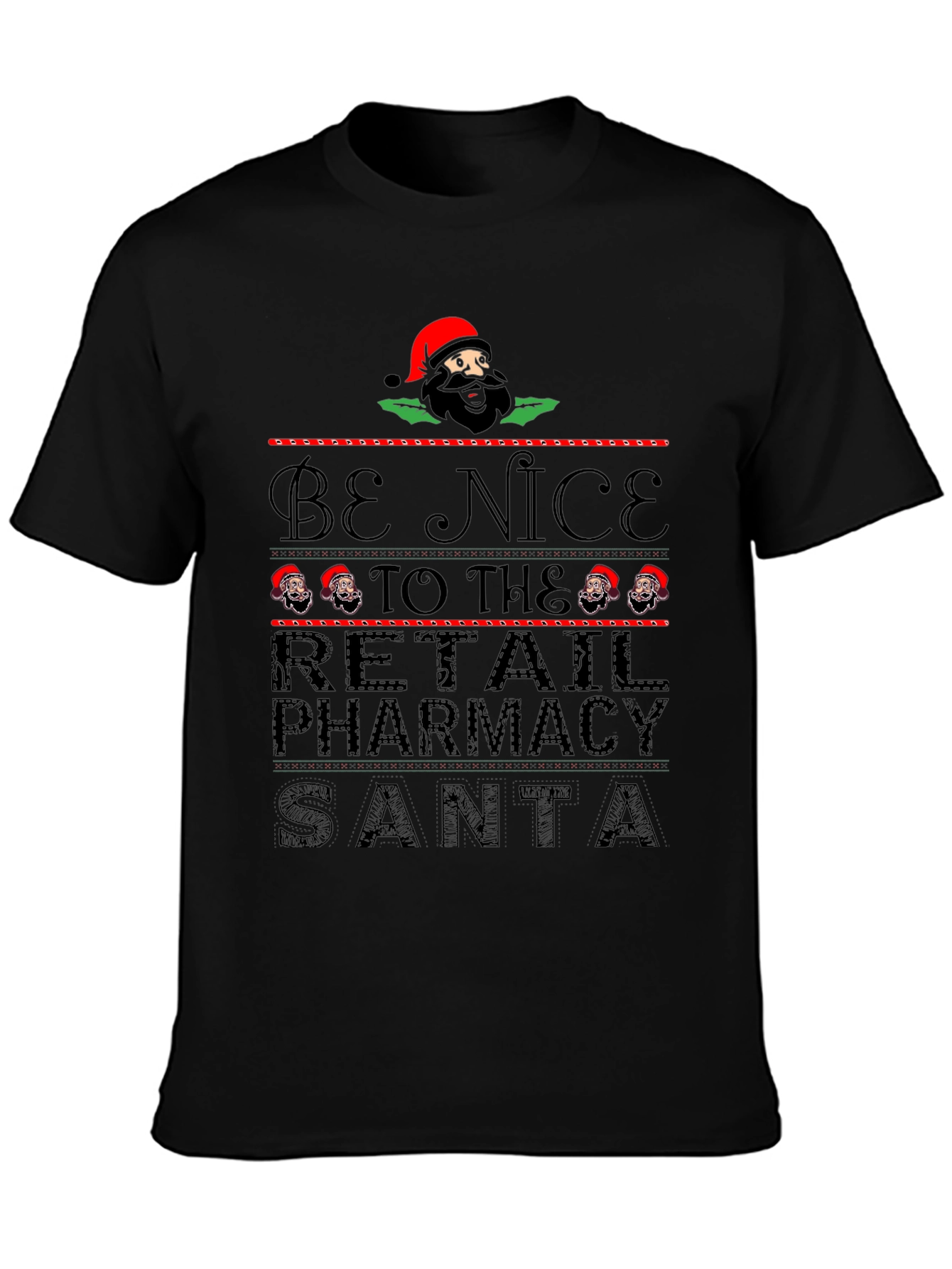 Be Nice to the Retail Pharmacy Santa Christmas T-Shirt