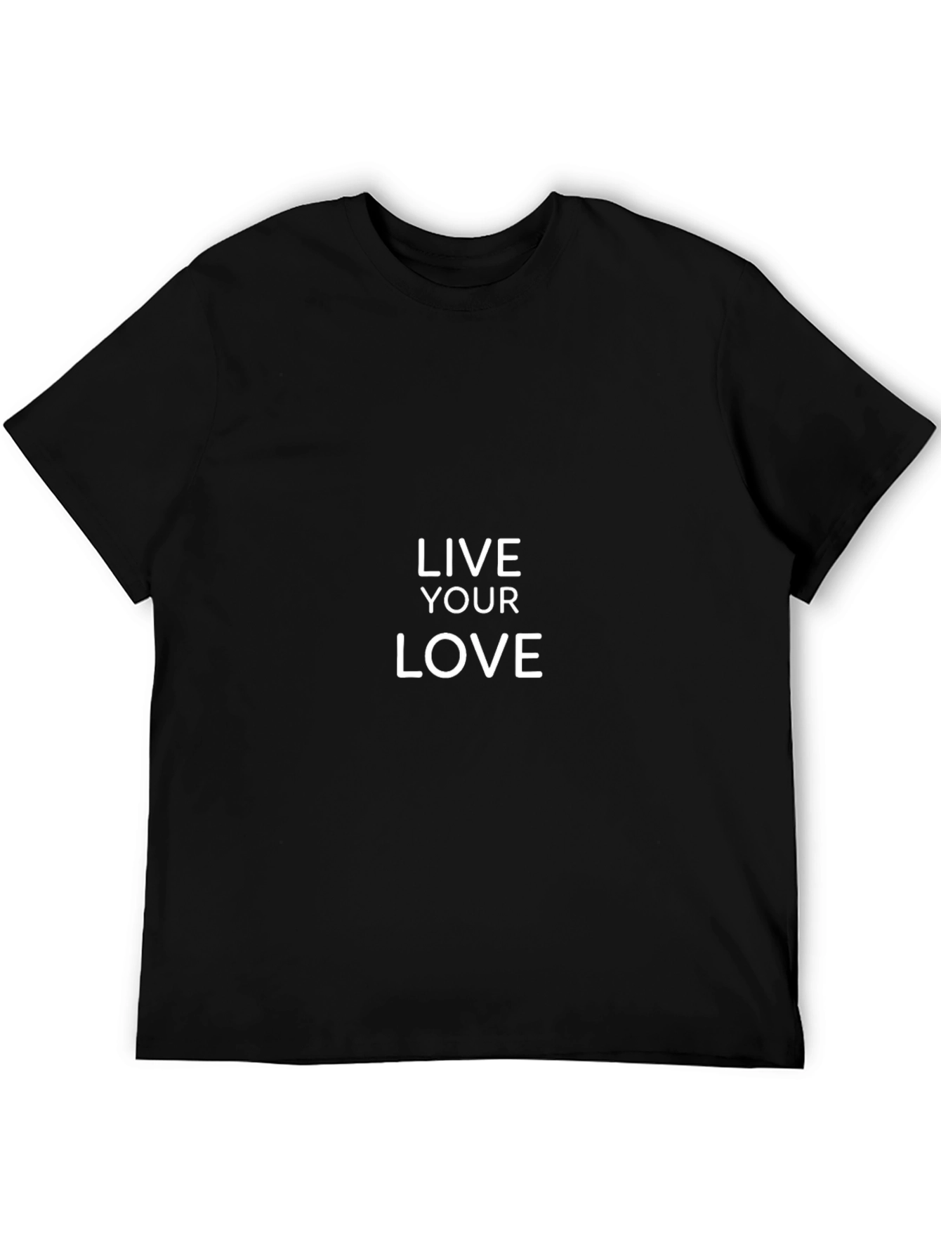 Live Your Love Black T-Shirt
