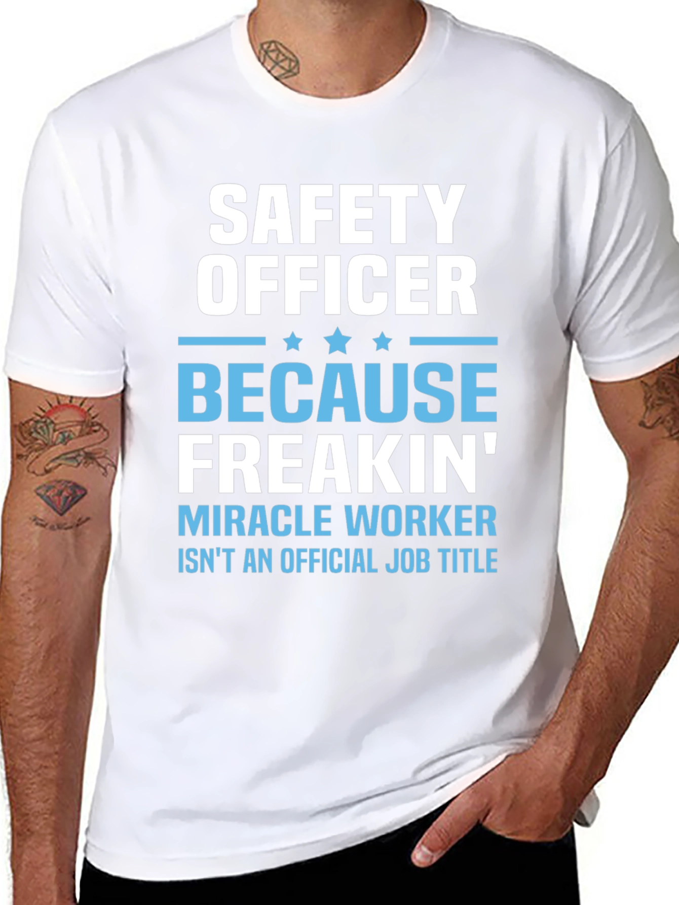 Safety Officer T-Shirt: Because Freakin Miracle Worker Isnt a Job