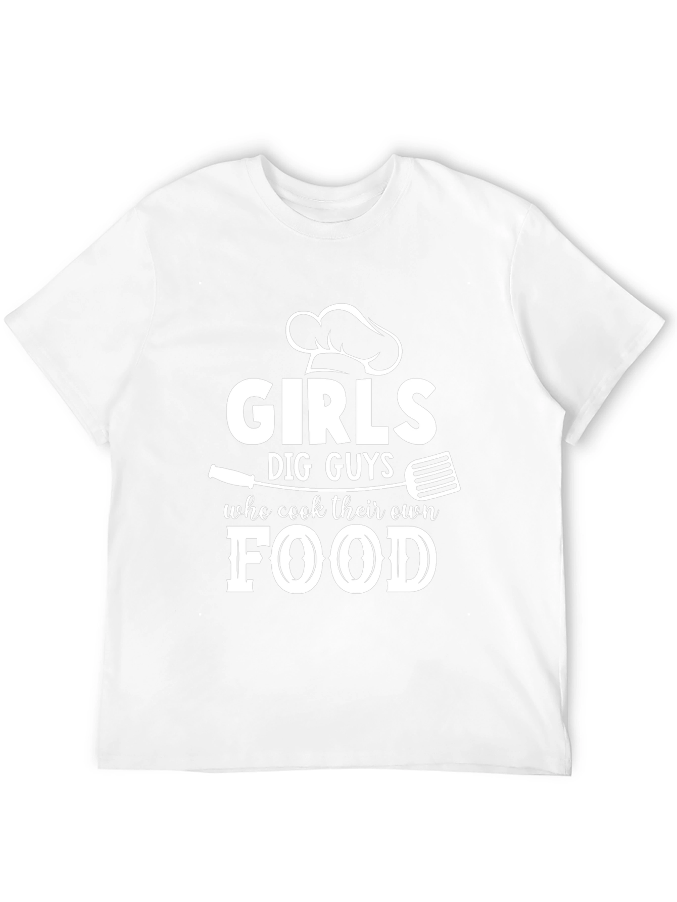 Girls Dig Guys Who Cook Food T-Shirt